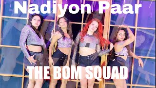 The Bomb Squad # Nadiyon Paar # new dance cover