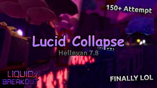 Liquid Breakout - Lucid Collapse [Hellevan 7.8]
