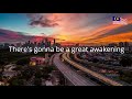 There's gonna be a great awakening (Lyric Video)
