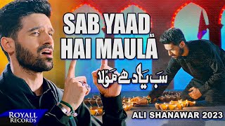 Sab Yaad Hai Maula | Ali Shanawar | 2023 / 1445