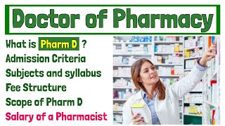 Doctor of Pharmacy (Pharm D) | Salary, Scope, Fees, Subjects and Admission Criteria of Pharm D