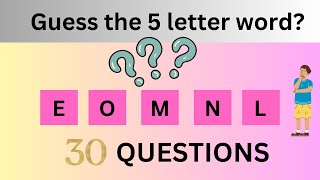 Check Your Brain Power! Can You Unscramble These 5-Letter Mysteries?