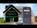 Using Home Equity in Retirement:  Four Ways To Access Your Home Equity For Retirement Income