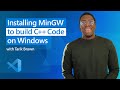 Installing MinGW to build C++ Code on Windows