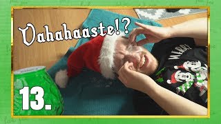 VAHAHAASTE!? | Haastekalenteri 2018 Luukku 13