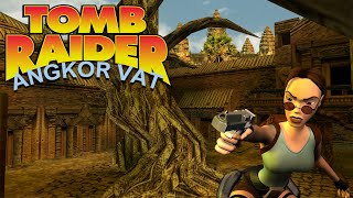 Tomb Raider - Angkor Vat [Full] Walkthrough