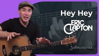 Hey Hey by Eric Clapton | Unplugged Guitar Lesson