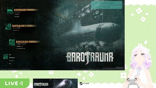 ほんわか潜水艦ゲーム初見で遊ぶ：BAROTRAUMA　キャンペーンモード