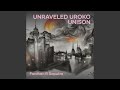 Unraveled Uroko Unison