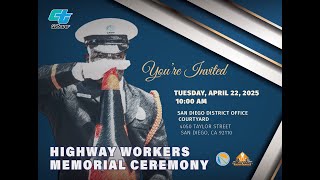 San Diego ~ 2025 District 11 Highway Workers Memorial