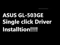 ASUS GL 503GE complete driver installation