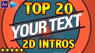 TOP 20 FREE 2D INTRO TEMPLATES (After Effects, Sony Vegas) Downloads + Tutorial