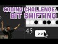 Coding Challenge #120: Bit Shifting