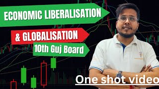 Economic Liberalisation \u0026 Globalisation| class 10| GSEB| SS| Ch-16