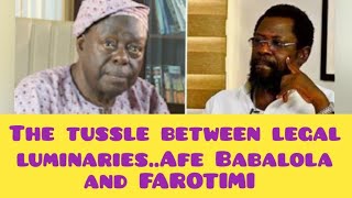 The tussle between legal luminaries..Afe Babalola and Farotimi.