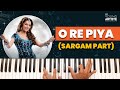 O Re Piya Sargam Part (Viral Music) Easy Piano Tutorial | @Siffkeyboard