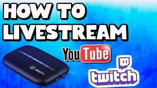How To Stream Using An Elgato Game Capture HD In 2020 | Youtube, Twitch, Facebook, & etc |