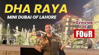 Defence RAYA Lahore | Reviews of Four Restaurant | DHA Raya Lahore | DHA Raya | #dharaya