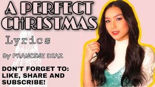A Perfect Christmas By Francine Diaz - Lyrics  Senyorafrancine