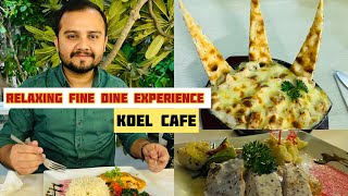 Relaxing Fine Dine Experience at Koel Cafe