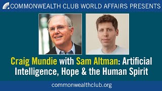 Craig Mundie with Sam Altman | Artificial Intelligence, Hope, and the Human Spirit