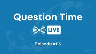 Question Time Live EP #115 | Koi Keeping Q\u0026A and Expert Advice