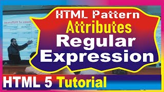 HTML Pattern attribute | Regular Expressions on Input Fields | Digit, Special Char, Case Sensitive