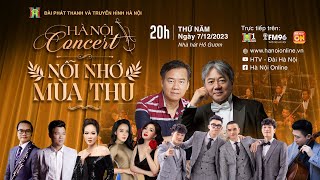 Hà Nội Concert - Nỗi nhớ mùa thu (full show) | Đài Hà Nội