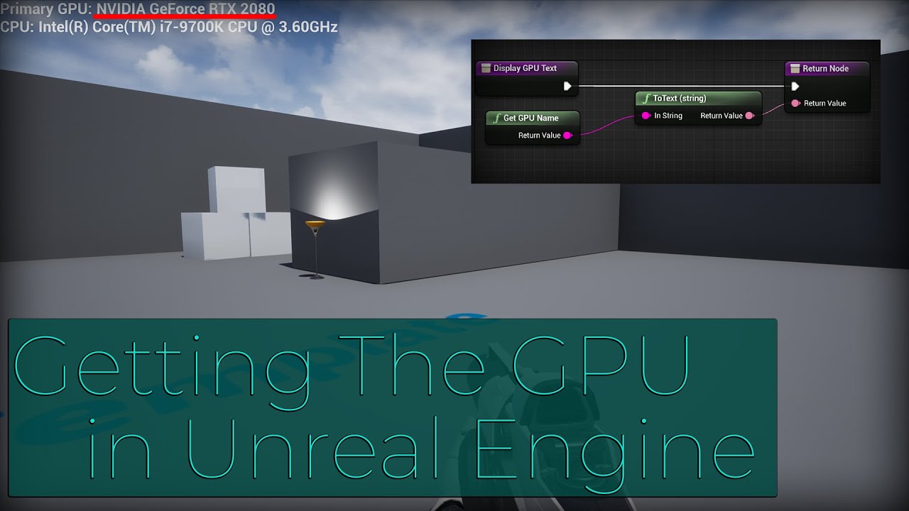 How To Get The GPU In Unreal Engine 4 - YouTube