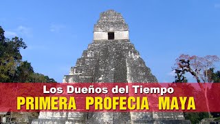 1-Primera Profecía Maya