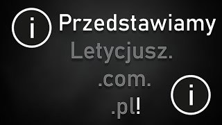 Przedstawiamy Letycjusz.com.pl!