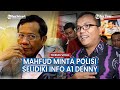 Ramai Soal Rahasia Negara Bocor, Mahfud MD Minta Polisi Selidiki Denny Indrayana Sosok Penyebar Info