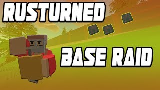 Rusturned | My very first base raid!