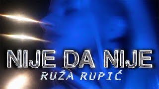 RUZA RUPIC - NIJE DA NIJE (OFFICIAL VIDEO)