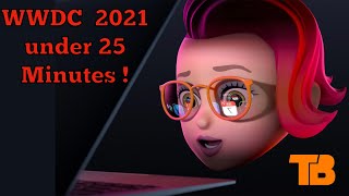 Apple WWDC 2021 keynote under 25 minutes ll Tech BURNed ll ( WWDC 2021 SUPERCUT )
