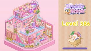 【Dreamy Room】Level 386 gameplay walkthrough #gameplay #walkthrough #asmr #gaming