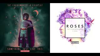 Something Just Like This x ROSES Mashup | The Chainsmokers, Coldplay & ROZES