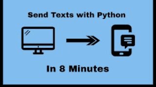 Send Text with python in 8 minutes!
