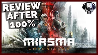 Miasma Chronicles - Review After 100%
