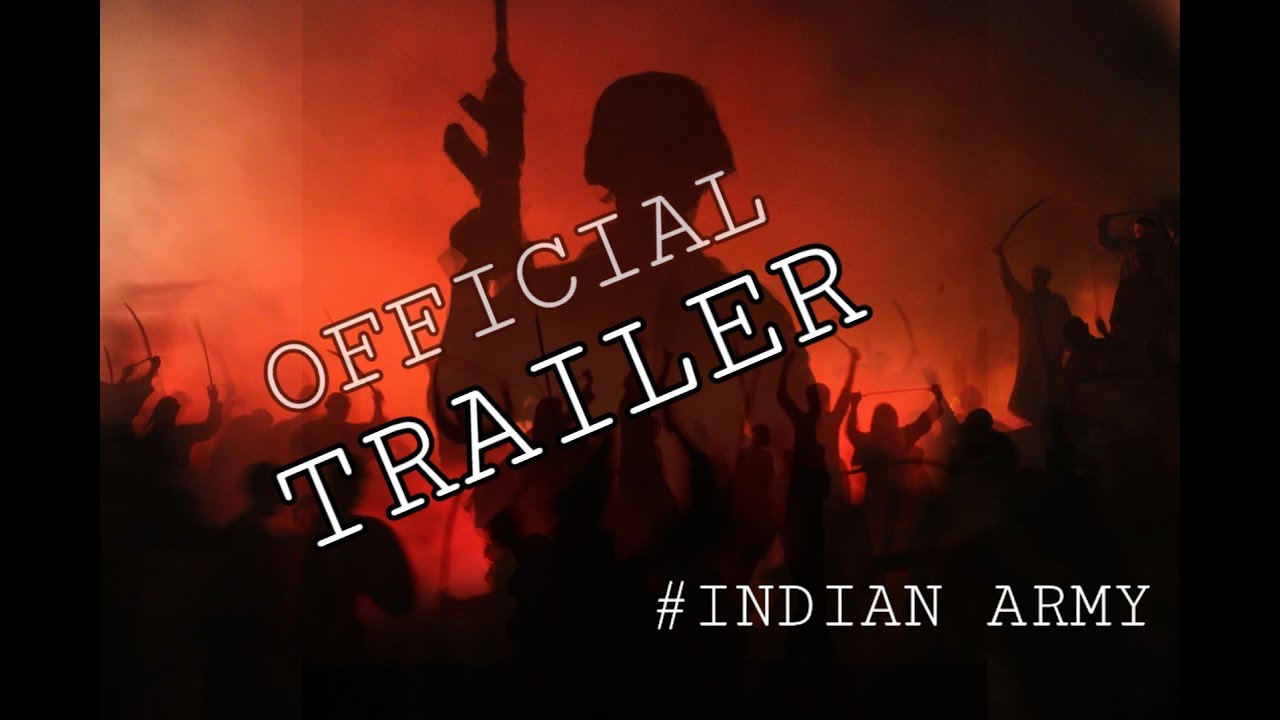 AN TRIBUTE TO OUR HEROES INDIAN ARMY ||OFFICIAL TRAILER || JAI HIND ...