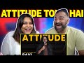 Attitude Stand Up Reaction |  Ravi Gupta | The S2 Life