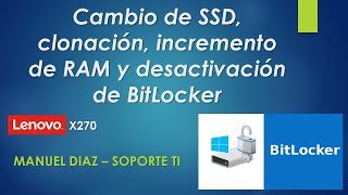 BitLocker - descifrado de disco SSD, clonación, cambio de disco e incremento de memoria RAM