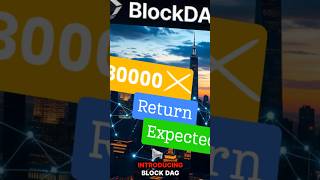 Meet BDAG! 30000 times return expected #blockdag #crypto #blockchain #blockchaintechnology