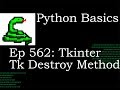 Python Basics Tutorial Tkinter Tk Destroy Method