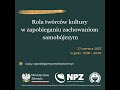 Webinar: Rola twórców kultury w zapobieganiu zachowaniom samobójczym - dr Halszka Witkowska