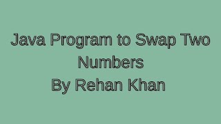 Java Program to Swap Two Numbers Using Temporary Variable | Java for Beginners