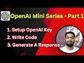 #1 How to Use OpenAI API in Python (Step-by-Step for Beginners!) | OpenAI Mini Series Part 1