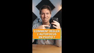 Comment régler l’autofocus en photo ? #shorts