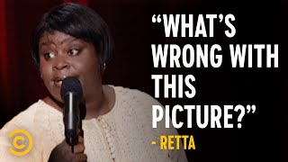 “Why the Drama? It’s Just Pickles” - Retta -  Special
