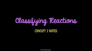 Unit 9 Reactions Concept 2 Notes